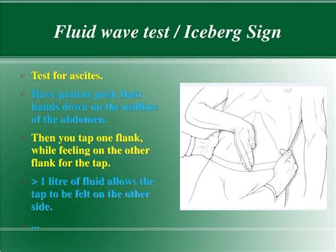 scratch test abdomen|positive fluid wave test.